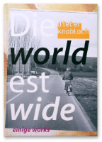 Dieter Knobloch : Künstlerbuch Die world est wide - einige works